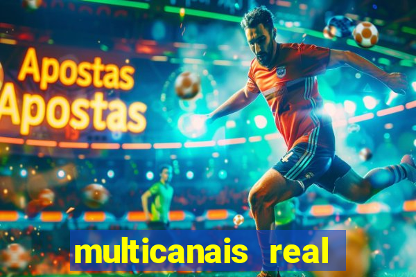 multicanais real madrid ao vivo